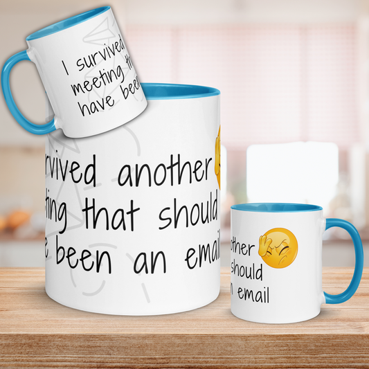 Funny Work Mug - "I Survived Another Meeting That Should've Been an Email" - Office Humour Coffee Cup - Work from Home Gift - 11oz - Laugh Happens