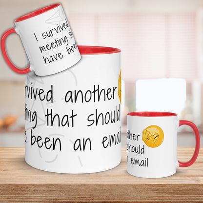 Funny Work Mug - "I Survived Another Meeting That Should've Been an Email" - Office Humour Coffee Cup - Work from Home Gift - 11oz - Laugh Happens