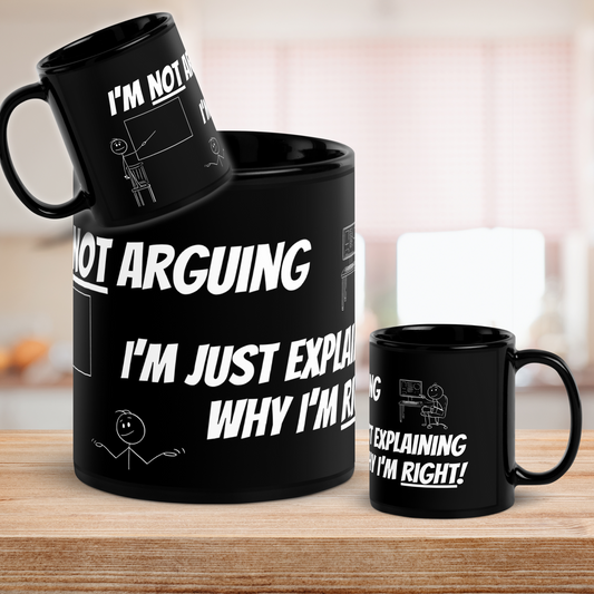Funny Debate Mug - "I'm Not Arguing, I'm Just Explaining Why I'm Right" - Sarcastic Coffee Cup - Argument Lover Gift - 11oz - Laugh Happens
